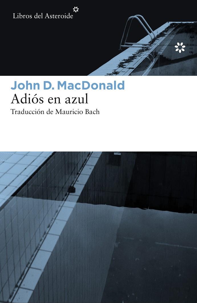 Adiós en azul | 9788416213504 | MacDonald, John D. | Librería Sendak