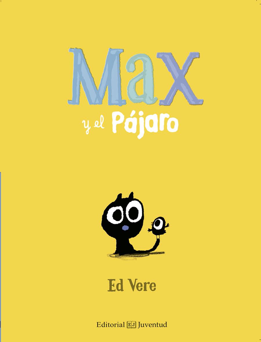 Max y el Pájaro | 9788426144157 | Vere, Ed | Librería Sendak