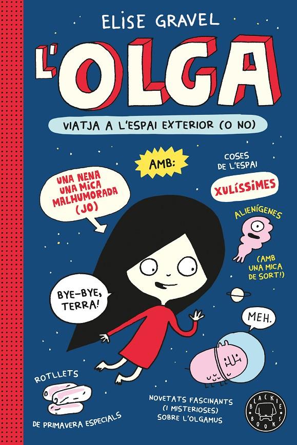 Olga viatja a l'espai exterior (o no). Nova edició. | 9791387748951 | Gravel, Elise | Librería Sendak