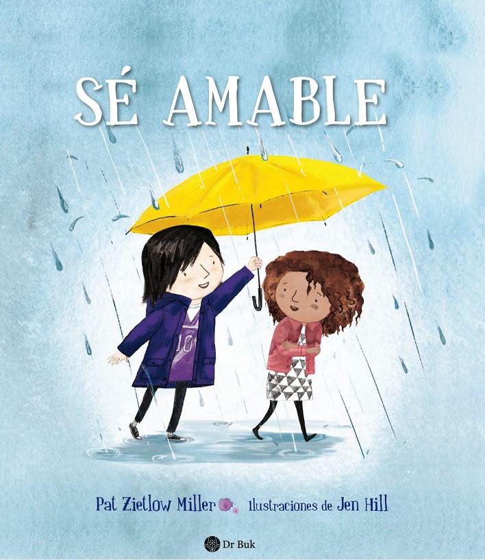 Sé amable | 9788418219016 | HILL, S. | Llibreria Sendak