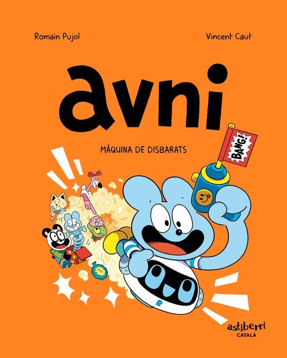 Avni 7. Màquina de disbarats | 9788419670526 | Pujol, Romain/Caut, Vincent | Librería Sendak