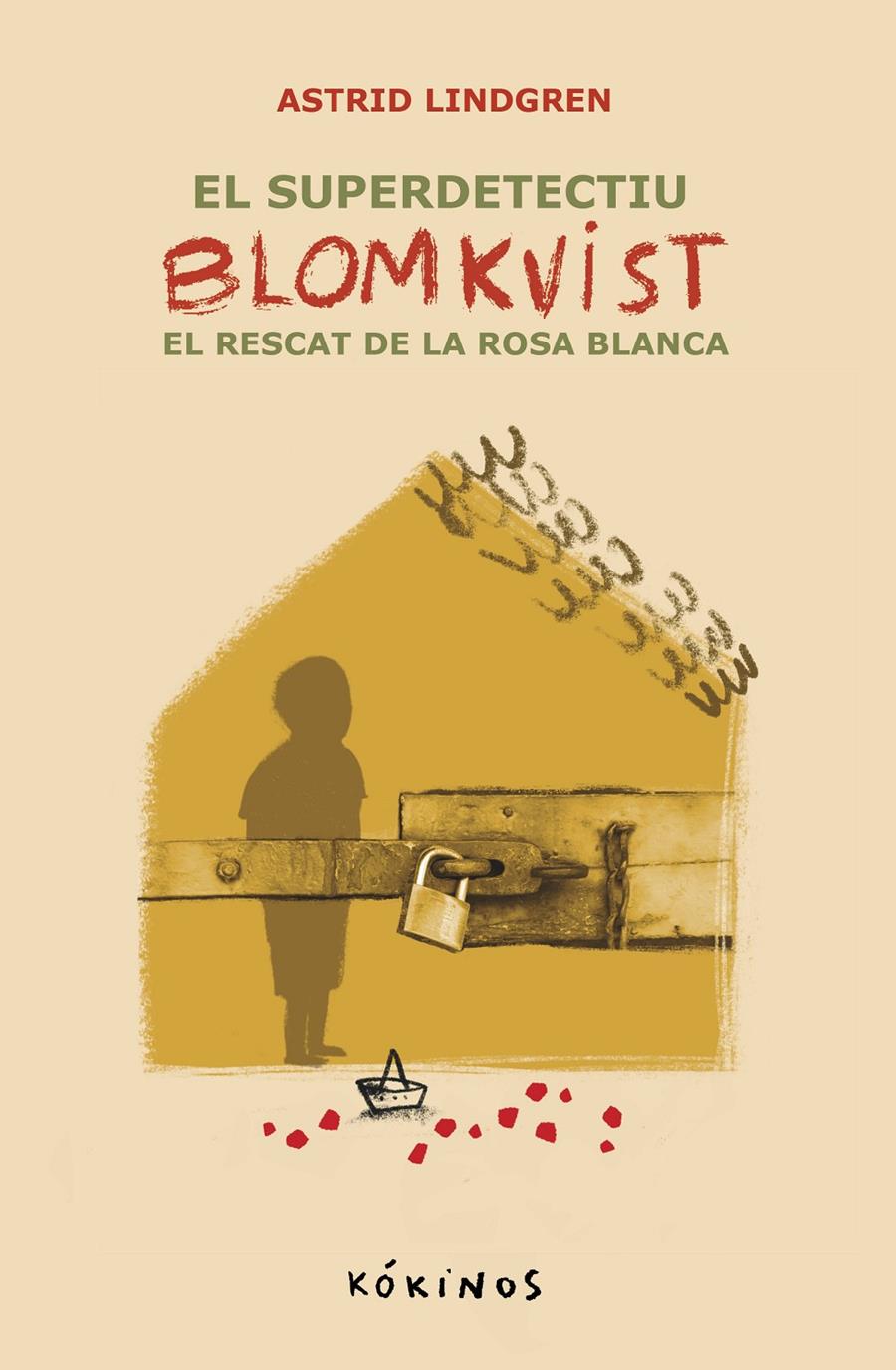 El super detectiu Blomkvist. El recat de la Rosa Blanca | 9788419475770 | Lindgren, Astrid | Librería Sendak