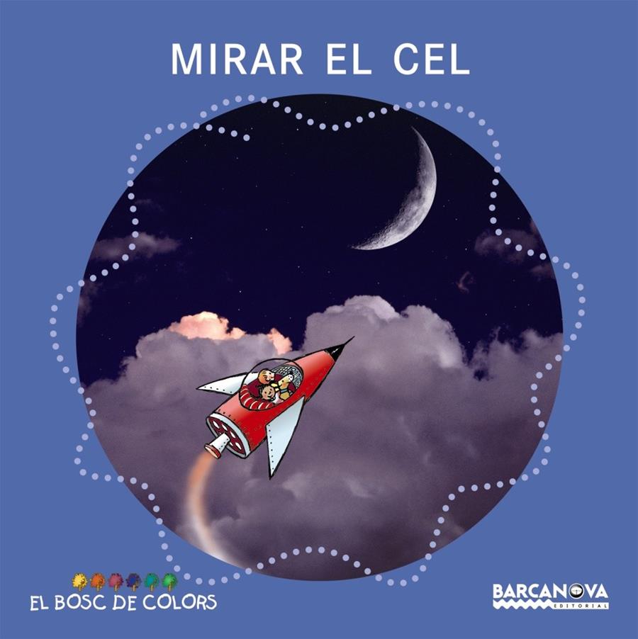 Mirar el cel | 9788448917517 | Baldó, Estel/Gil, Rosa/Soliva, Maria | Librería Sendak