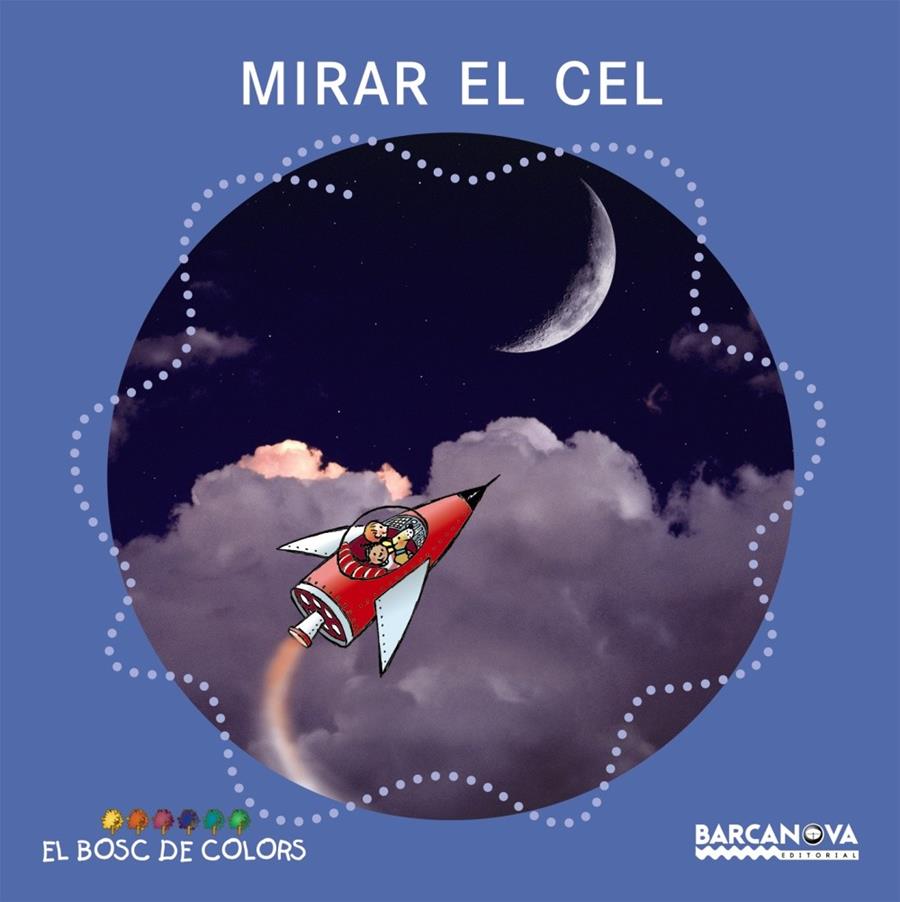 Mirar el cel | 9788448917517 | Baldó, Estel/Gil, Rosa/Soliva, Maria | Llibreria Sendak