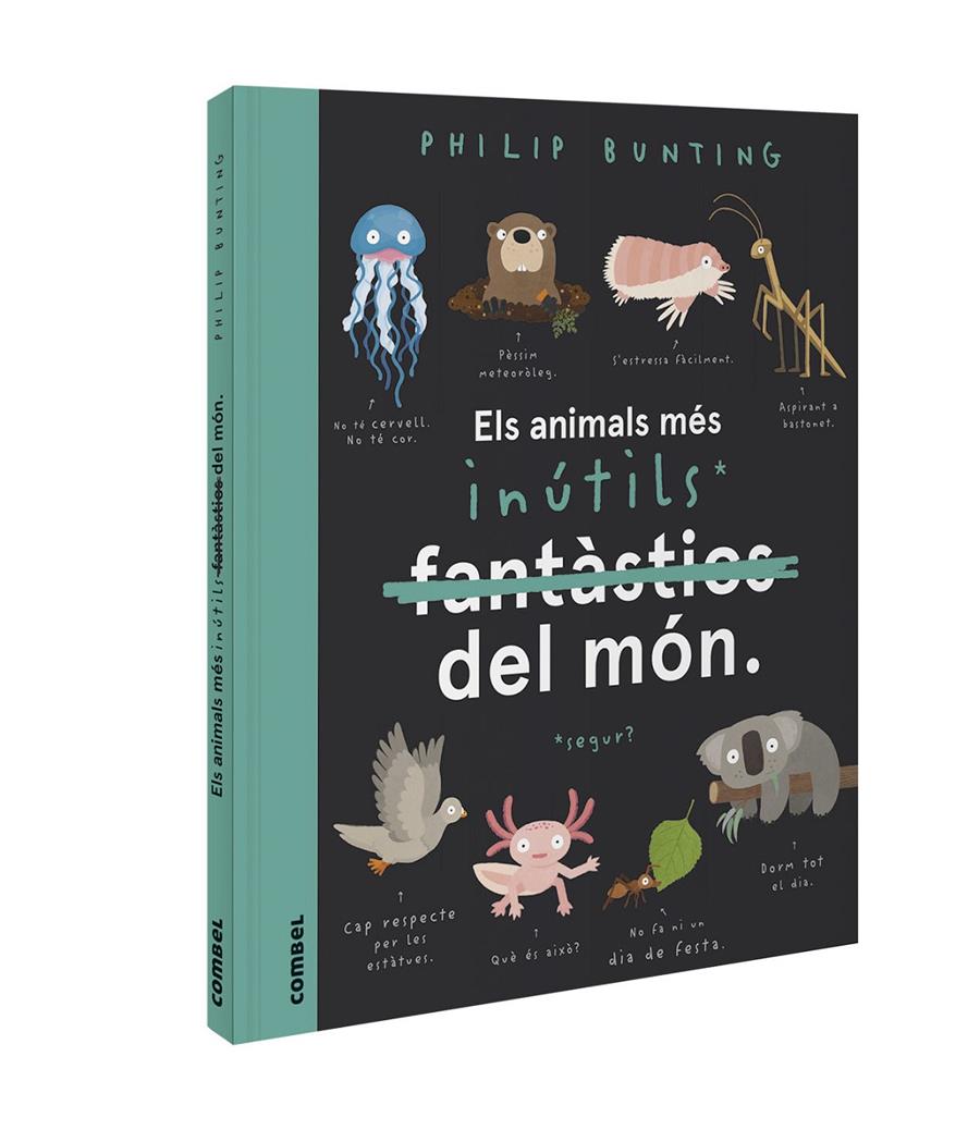 Els animals més inútils del món | 9788491018094 | Bunting, Philip | Llibreria Sendak