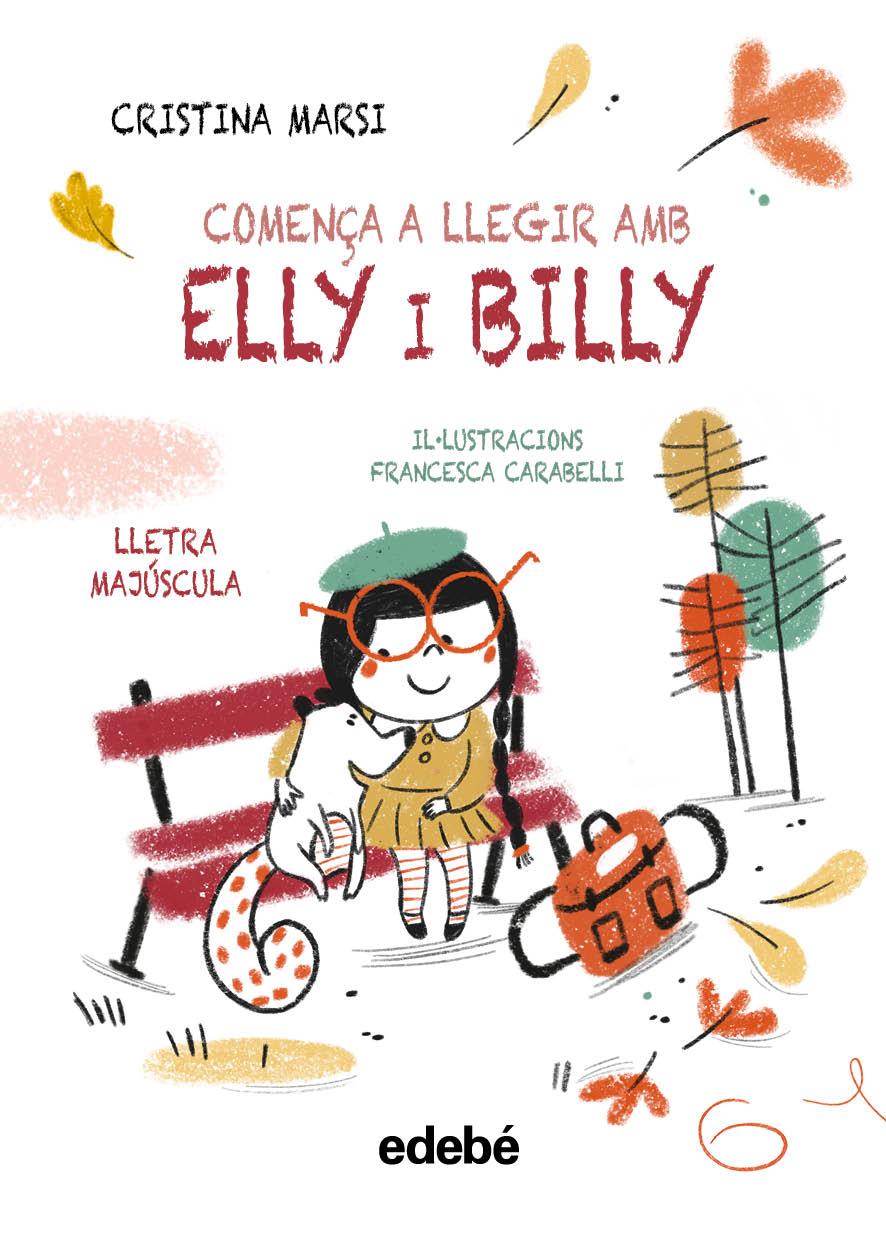 Comença a llegir amb Elly i Billy | 9788468375762 | Marsi, Cristina | Librería Sendak