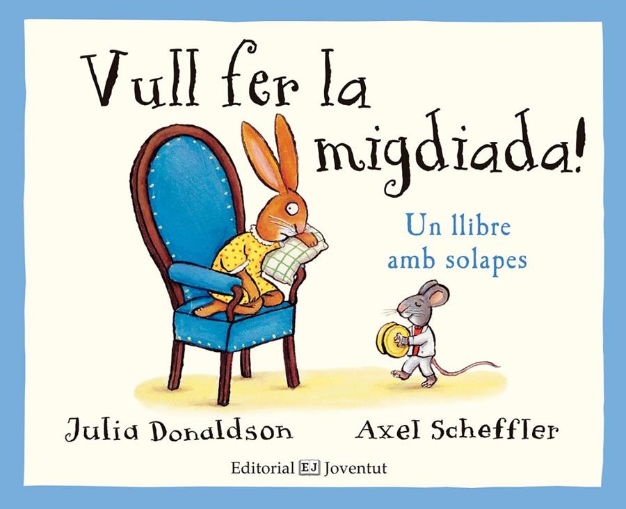 Vull fer la migdiada! | 9788426143785 | Donaldson, Julia | Librería Sendak