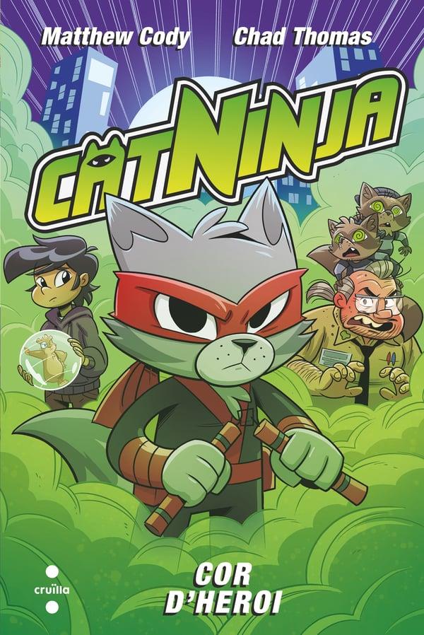 Catninja 6. Cor d'heroi | 9788466160612 | Cody, Matthew | Librería Sendak