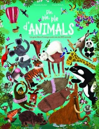 Ple, ple, ple d'animals | 9788447940233 | Garibal, Alexandra | Librería Sendak