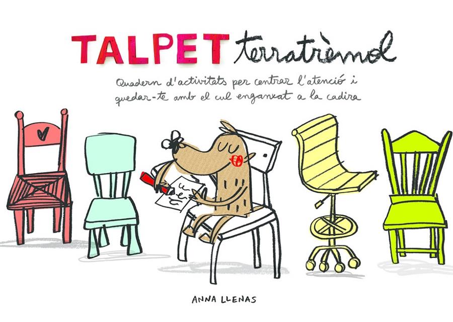 Talpet Terratrèmol. Quadern d'activitats | 9788448850036 | Anna Llenas | Librería Sendak