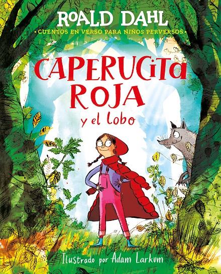 Caperucita roja y el lobo en verso | 9788418915925 | Dahl, Roald | Librería Sendak