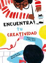 Encuentra tu creatividad | 9788494953088 | Rosen, Aron | Llibreria Sendak