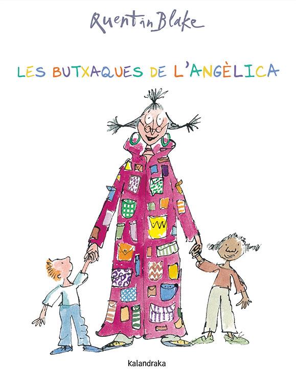 Les butxaques de l'Angèlica | 9788484642534 | Blake, Quentin | Llibreria Sendak