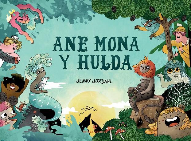 Ane Mona y Hulda | 9788417800598 | Jordahl, Jenny | Llibreria Sendak