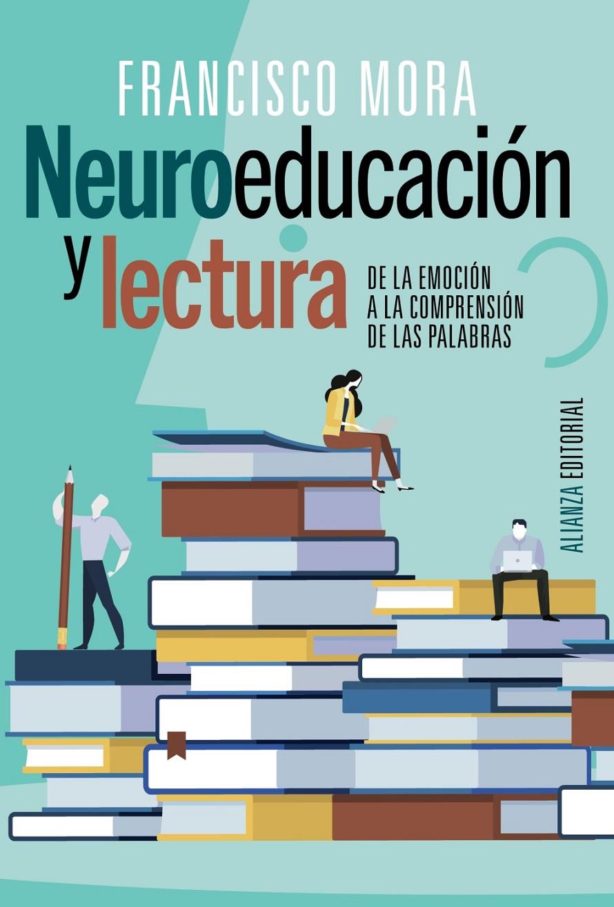 Neuroeducación y lectura | 9788491819400 | Mora, Francisco | Librería Sendak