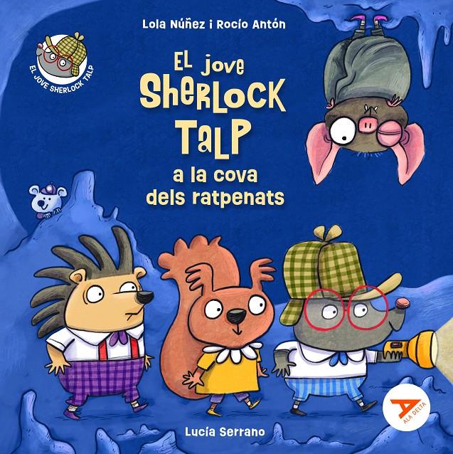 El jove Sherlock Talp a la cova dels ratpenats | 9788447951703 | Núñez Madrid, Lola/Antón Blanco, Rocío | Llibreria Sendak