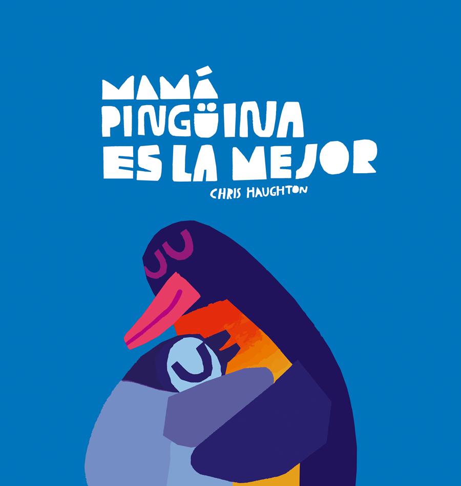 La mare pingüí és la millor | 26278 | Librería Sendak