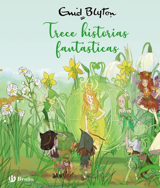 Enid Blyton. Trece historias fantásticas | 9788469668689 | Blyton, Enid | Llibreria Sendak