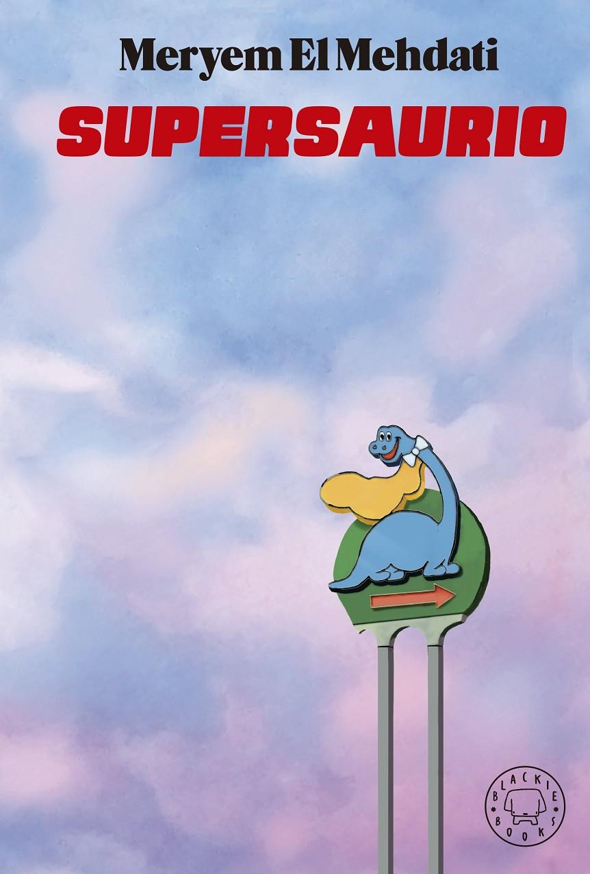 Supersaurio | 9788418187773 | El Mehdati, Meryem | Llibreria Sendak