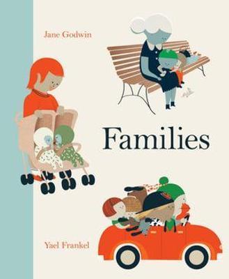 Families | 9781760508678 | Godwin, Jane / Frankel, Yael | Librería Sendak