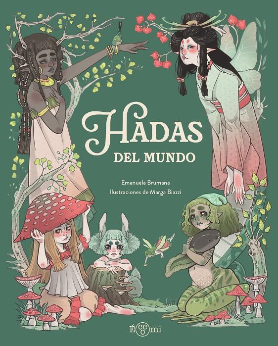 Hadas del mundo | 9791388217128 | Brumana, Emanuela | Librería Sendak
