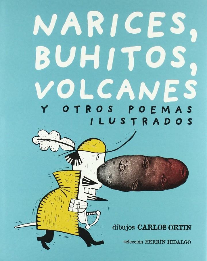 Narices, buhítos, volcanes y otros poemas ilustrados | 9788493022112 | Quevedo, de, Francisco/Lear, Edward/Fernández Molina, Antonio | Librería Sendak