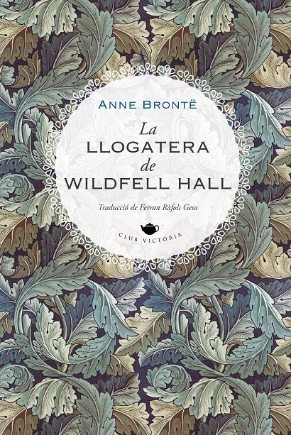 La llogatera de Wildfell Hall | 9788419474223 | Brontë, Anne | Llibreria Sendak