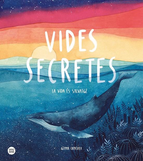 Vides secretes | 9788491379638 | Capdevila, Gemma | Llibreria Sendak