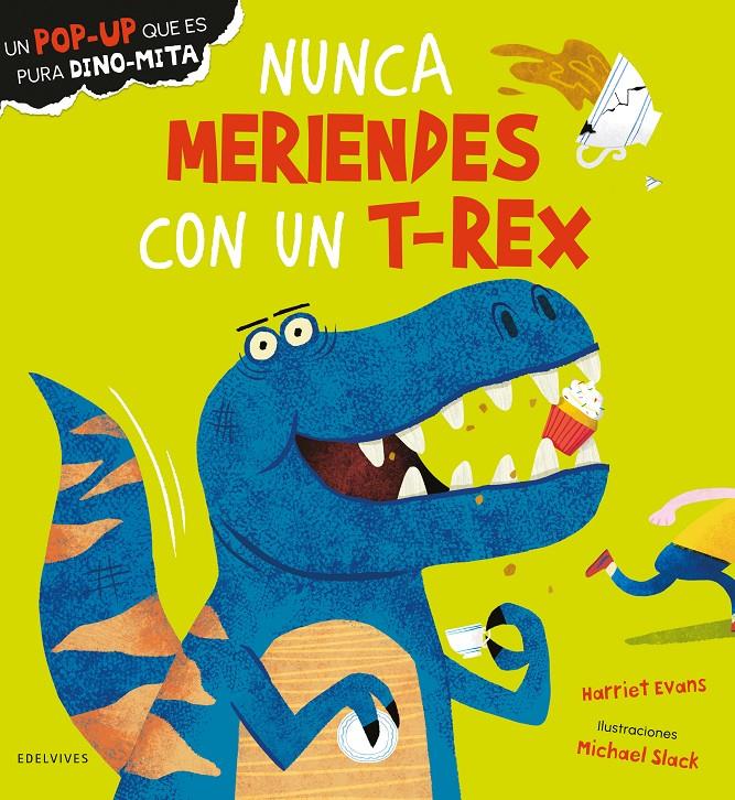 Nunca meriendes con un T-Rex | 9788414052594 | Evans, Harriet | Llibreria Sendak