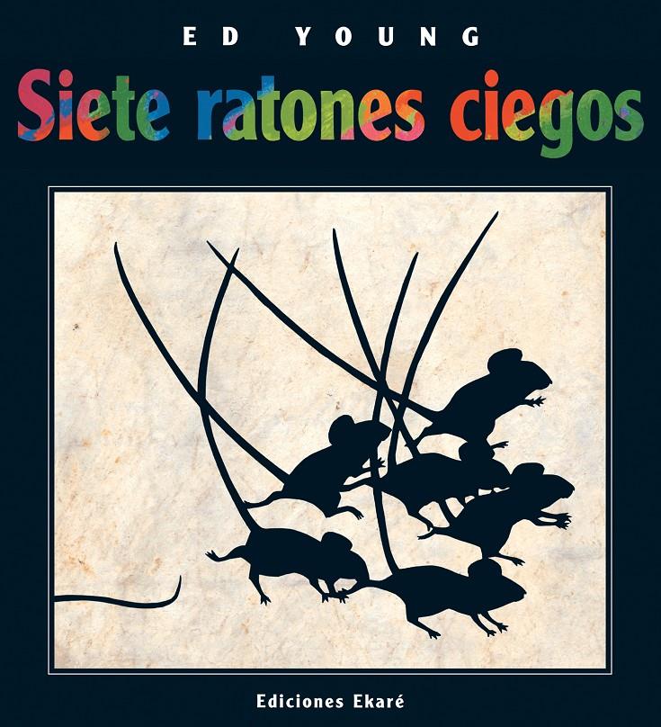 Siete ratones ciegos | 9789802572557 | Ed Young | Llibreria Sendak