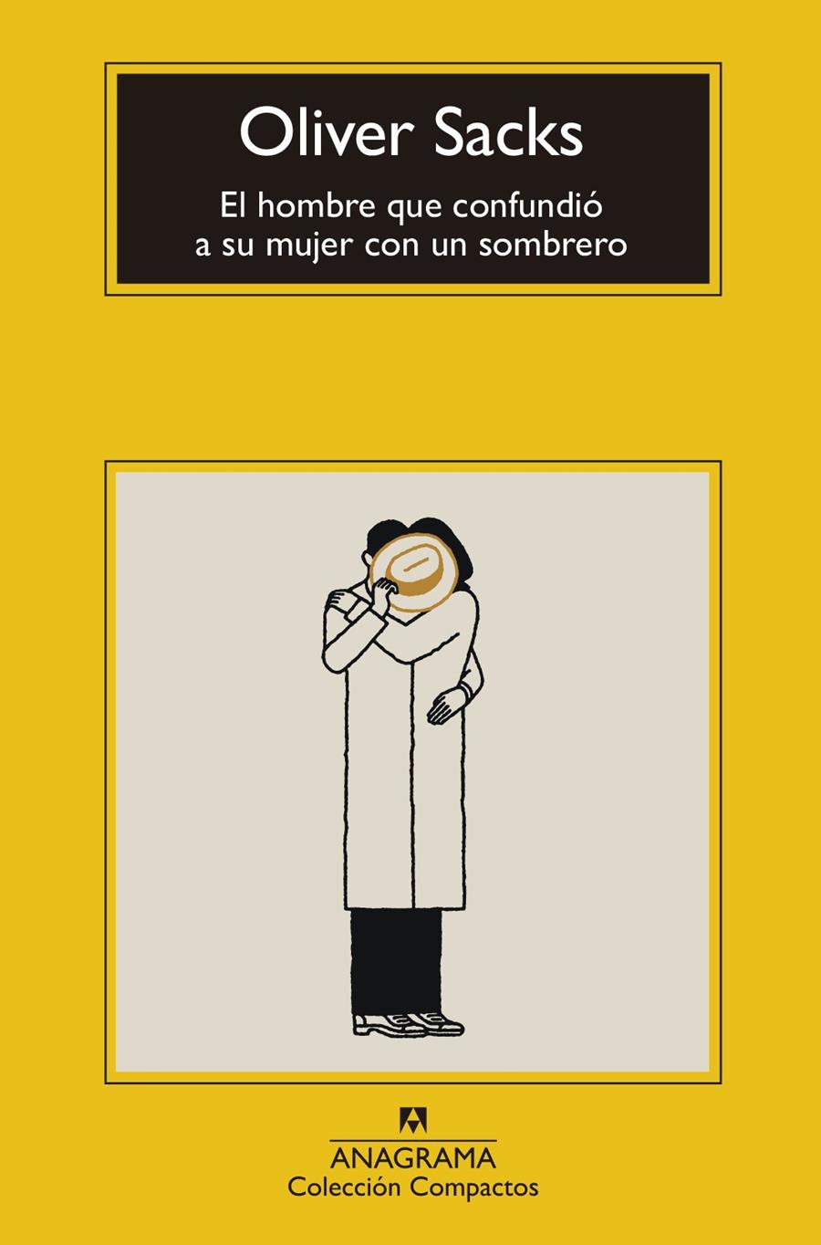 El hombre que confundió a su mujer con un sombrero | 9788433973382 | Sacks, Oliver | Llibreria Sendak