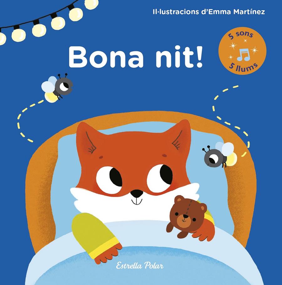 Bona nit! Llibre amb llums i sons | 9788491373971 | Martínez, Emma | Llibreria Sendak