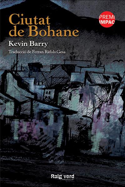 Ciutat de Bohane | 9788415539896 | Barry, Kevin | Llibreria Sendak