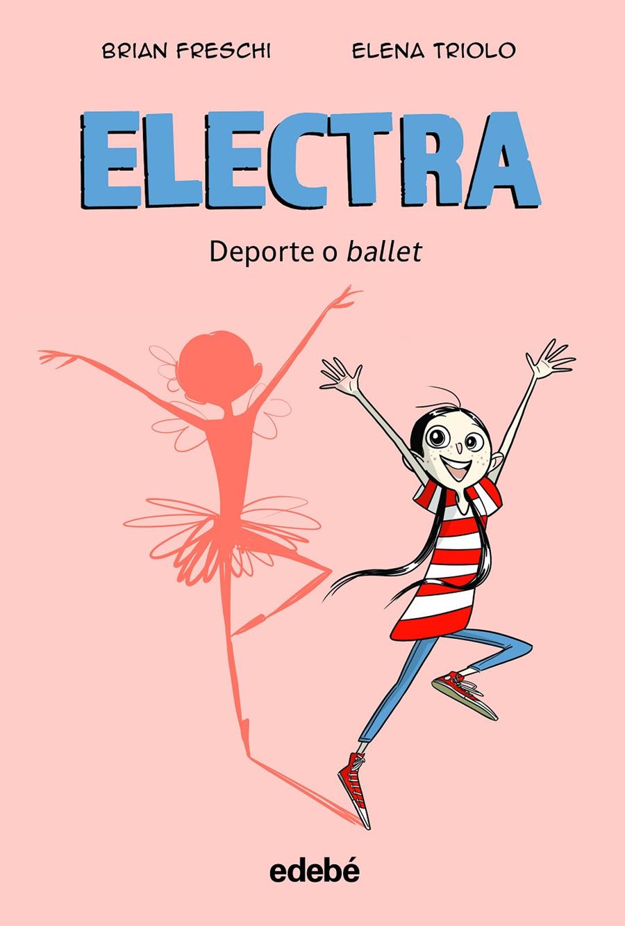 Electra. Deporte o ballet | 9788468364018 | Freschi, Brian | Llibreria Sendak