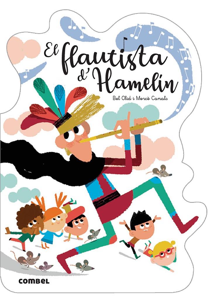 El flautista d'Hamelín | 9788491016526 | Olid Baez, Bel | Llibreria Sendak