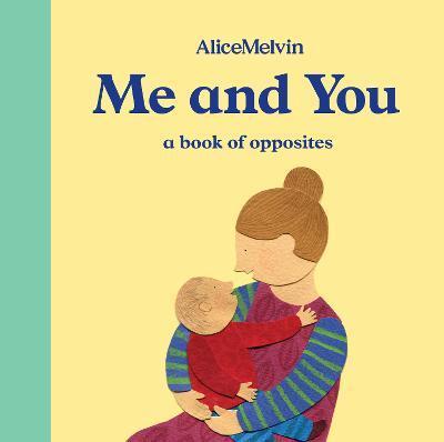 Me and You. A book of opposites | 9781849765855 | Llibreria Sendak