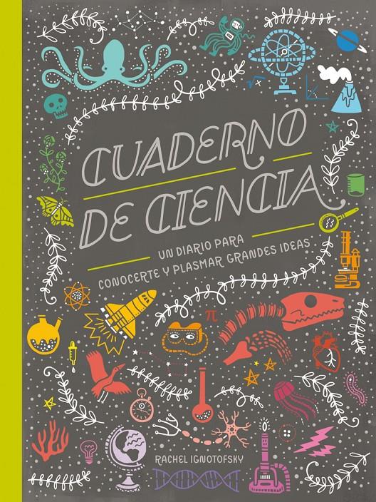 Cuaderno de Ciencia | 9788417651039 | Ignotofsky, Rachel | Librería Sendak