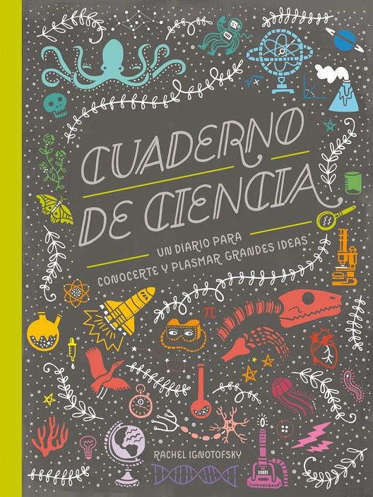 Cuaderno de Ciencia | 9788417651039 | Ignotofsky, Rachel | Llibreria Sendak