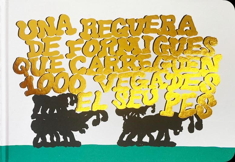 Una reguera de formigues que carreguen 1000 vegades el seu pes | 9788418690556 | Urbaniak, Loïc/Filippi, Baptiste Filippi | Librería Sendak