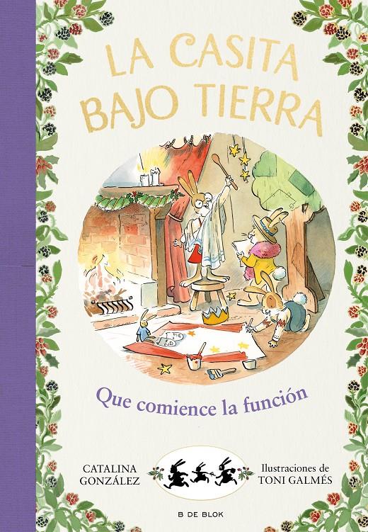 La casita bajo tierra 6 - ¡Que comience la función | 9788417921231 | Gónzalez Vilar, Catalina | Llibreria Sendak