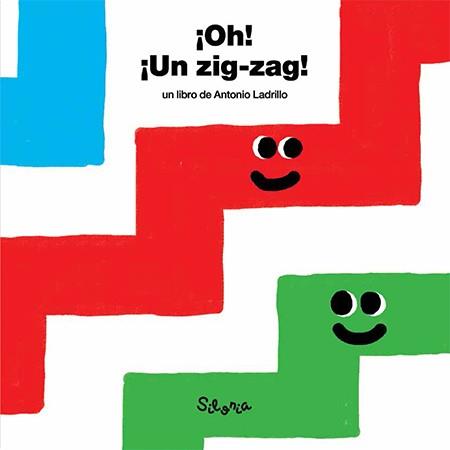 ¡Oh! ¡Un zig-zag! | 9788494313462 | Ladrillo, Antonio | Llibreria Sendak