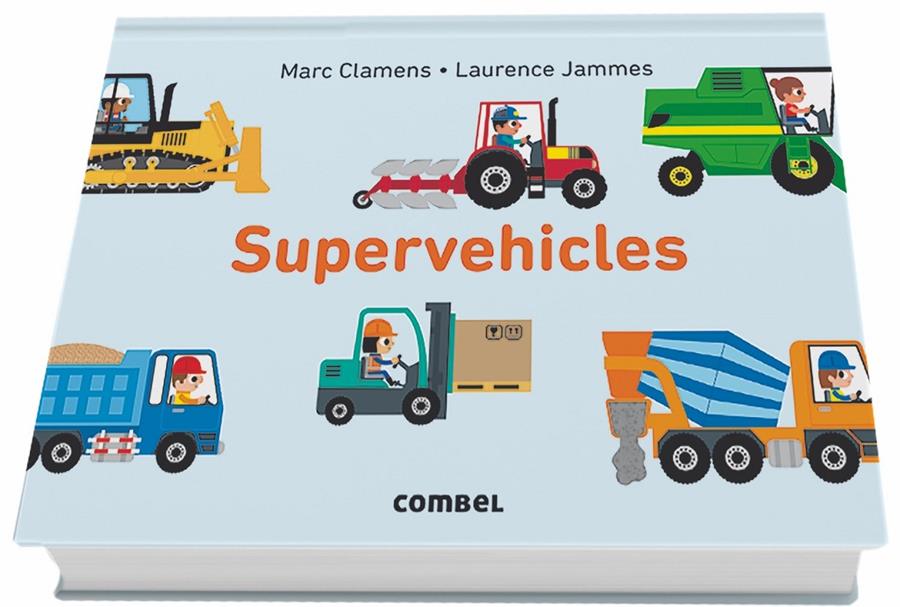 Supervehicles | 9788491012597 | Clamens, Marc/Jammes, Laurence | Llibreria Sendak