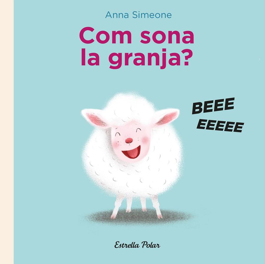 Com sona la granja? | 9788418443282 | Simeone, Anna | Librería Sendak