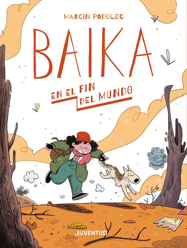 Baika en el fin del mundo | 9788426146830 | Podolec, Marcin | Librería Sendak