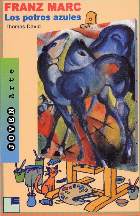 Franz Marc: Los potros azules | 9788489804685 | David, Thomas | Llibreria Sendak