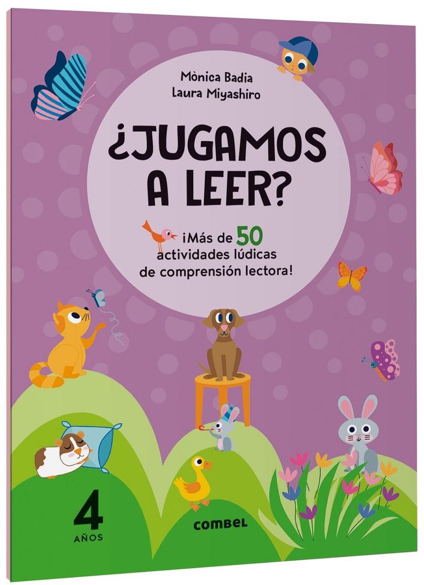 ¿Jugamos a leer? ¡Más de 50 actividades lúdicas de comprensión lectora! 4 años | 9788411582124 | Badia Cantarero, Mònica | Llibreria Sendak