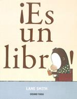 ¡Es un libro! | 9786074003956 | Smith, Lane | Llibreria Sendak