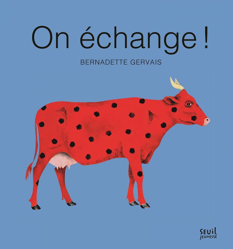 On échange! | 9791023513219 | Gervais, Bernadette | Librería Sendak