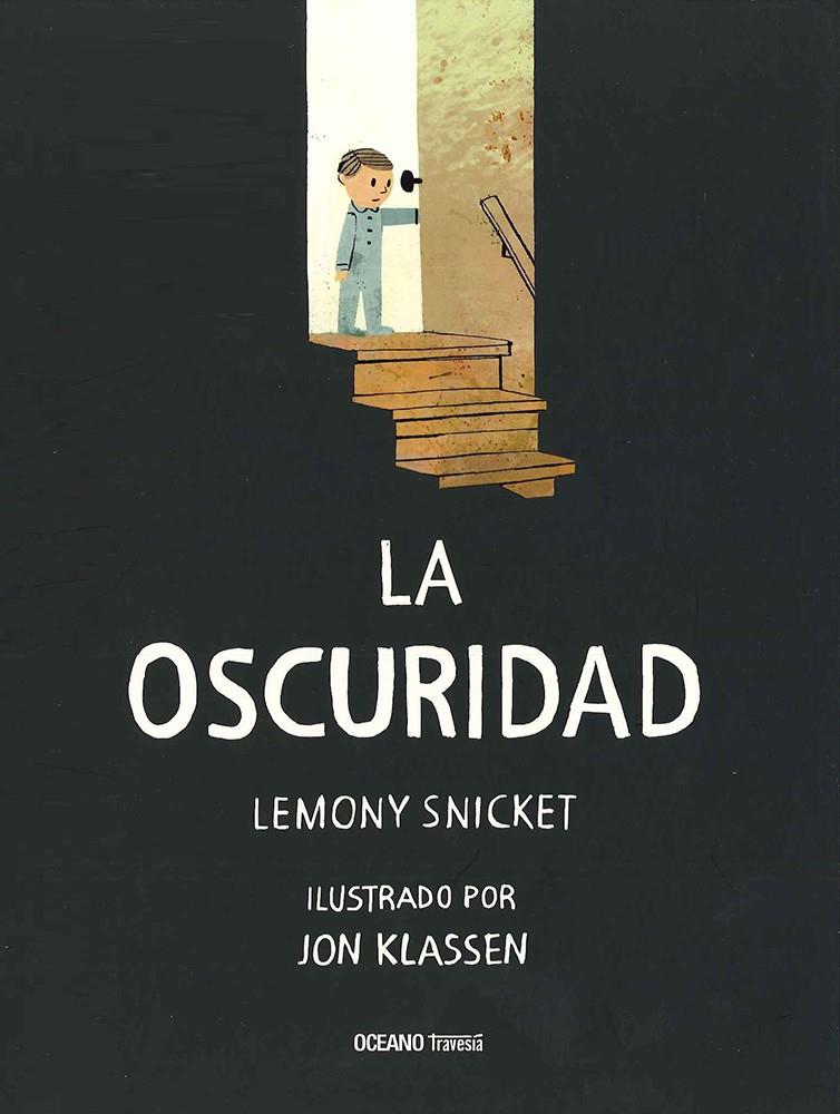 La oscuridad | 9786077352976 | Handler, Daniel | Librería Sendak