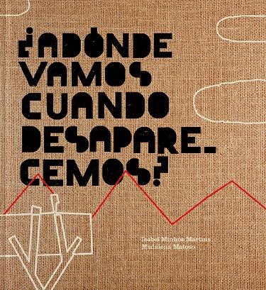 ¿Adónde vamos cuando desaparecemos? | 9788417617554 | Martins Minhós, Matoso, Madalena | Llibreria Sendak